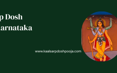 Exploring the Significance of Kaal Sarp Dosh Puja Karnataka  