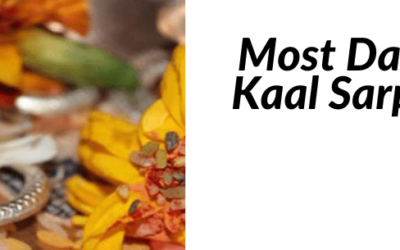 Unveiling the Most Dangerous Kaal Sarp Dosh: Are You at Risk?
