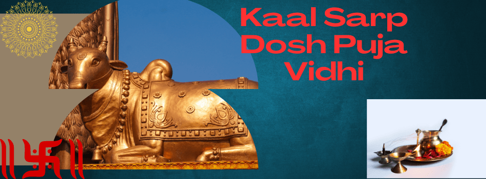 kaal sarp dosh puja vidhi