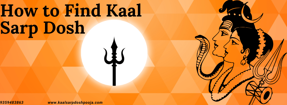 how to find kaal sarp dosh