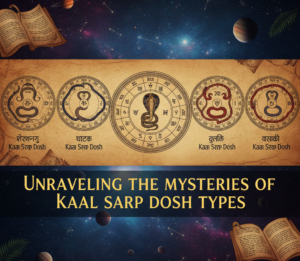 Unraveling the Mysteries of Kaal Sarp Dosh Types