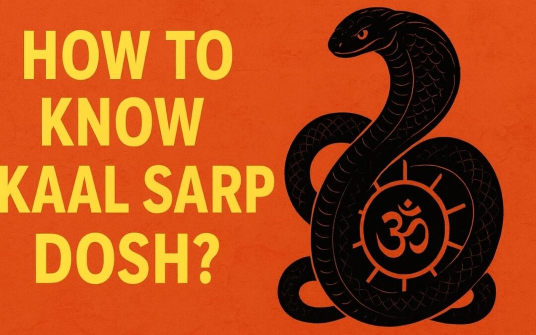  How To Know Kaal Sarp Dosh?