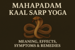 Mahapadam Kaal Sarp Yoga